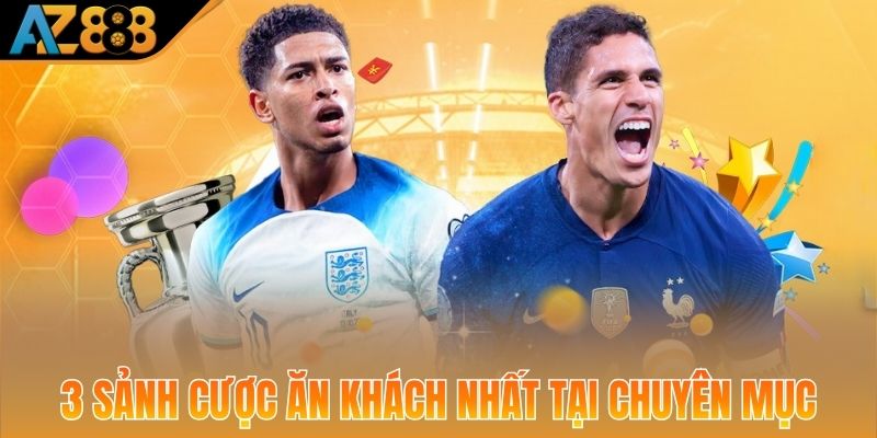 3 sảnh cược ăn khách nhất tại chuyên mục